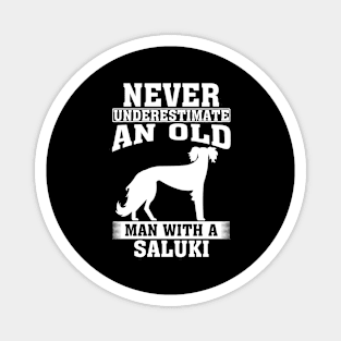 Never Underestimate an Old Man with Saluki Magnet